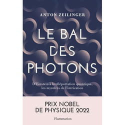 Le Bal des photons - D'Einstein à la téléportation quantique, les mystères de l'intrication (Broché)