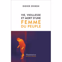 ISBN Vie, vieillesse et mort d'une femme du peuple, Essai, Livre broché, 336 pages