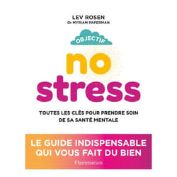 Objectif no stress - Toutes les clés pour prendre soin de sa santé mentale (Broché)