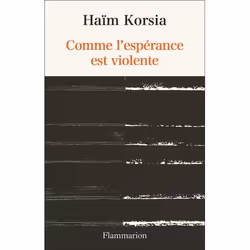ISBN Comme l’espérance est violente, Livre broché, 208 pages