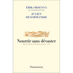 Voyage au coeur de nos contradictions - Nourrir sans dévaster (Broché)