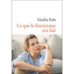 Ce que le féminisme m'a fait (Broché)
