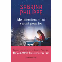 ISBN Mes derniers mots seront pour toi, Littérature, Livre broché, 272 pages