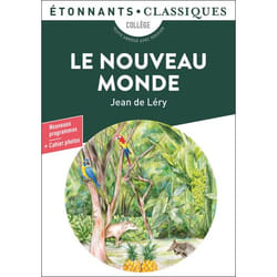 Le Nouveau Monde - Histoire d'un voyage fait en la terre du Brésil (Poche)