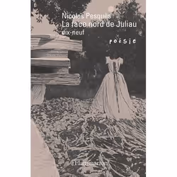 ISBN La face nord de Juliau, poésie, Livre broché, 220 pages
