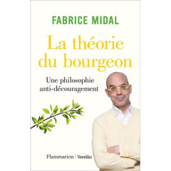 La théorie du bourgeon - Une philosophie anti-découragement (Broché)