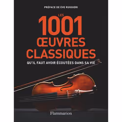 ISBN Les 1001 œuvres classiques qu'il faut avoir écoutées dans sa vie, Musique, Livre broché, 960 pages