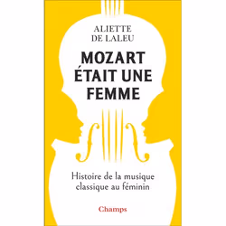 ISBN Mozart était une femme, Essai, 288 pages