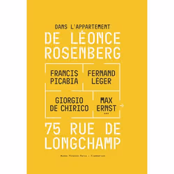 ISBN Dans l'appartement de Léonce Rosenberg, 75 rue de Longchamp, histoire, Couverture rigide, 208 pages