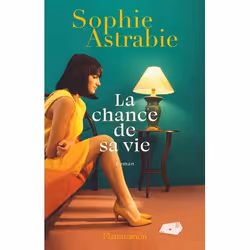 ISBN La chance de sa vie, Littérature, Livre broché, 272 pages