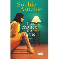 La chance de sa vie