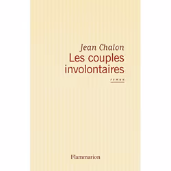 Flammarion Les Couples involontaires, Littérature, Français, Livre broché, 238 pages