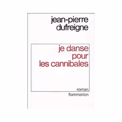Flammarion Je danse pour les cannibales, Littérature, Français, Livre broché, 320 pages