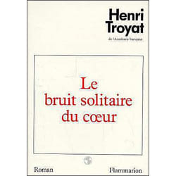 Flammarion Le Bruit solitaire du cœur livre Littérature Français