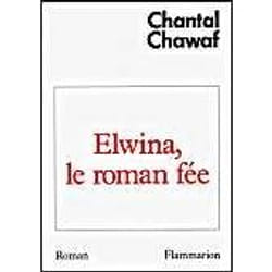 Flammarion Elwina, le roman fée livre Littérature Français