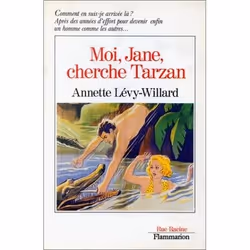 Flammarion Moi, Jane, cherche Tarzan, Littérature, Français, Livre broché, 238 pages