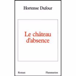 Flammarion Le Château d’absence, Littérature, Français, Livre broché, 336 pages