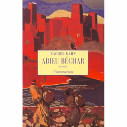 Flammarion Adieu Bechar, Littérature, Français, Livre broché, 336 pages