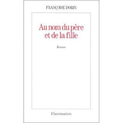 Flammarion Au nom du père et de la fille livre Littérature Français