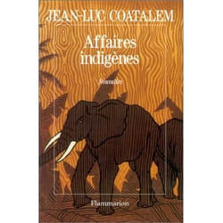Flammarion Affaires indigènes livre Littérature Français