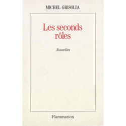 Flammarion Les Seconds Rôles livre Littérature Français