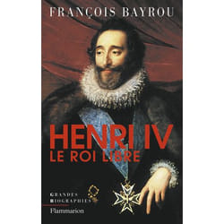 Henri IV le roi libre