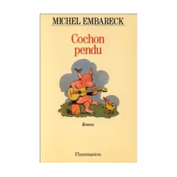 Flammarion Cochon pendu, Littérature, Français, Livre broché, 226 pages