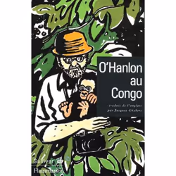 Flammarion O’Hanlon au Congo, Littérature, Français, Livre broché, 776 pages