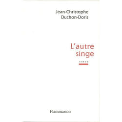 Flammarion L’Autre Singe livre Littérature Français