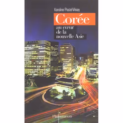 ISBN Coree, Au Coeur De La Nouvelle Asie, histoire, Français, Livre broché