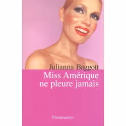 Flammarion Miss Amérique ne pleure jamais, Littérature, Français, Livre broché, 288 pages