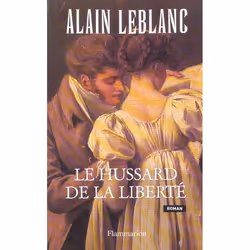 Flammarion Le Hussard de la liberté, Roman, Français, Livre broché, 386 pages