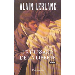 Flammarion Le Hussard de la liberté livre Roman Français