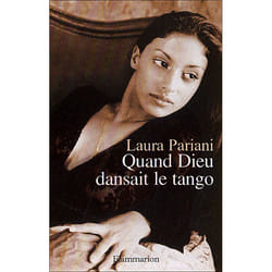 Flammarion Quand Dieu dansait le tango livre Littérature Français