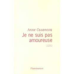 Flammarion Je ne suis pas amoureuse livre Littérature Français