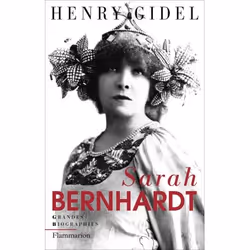 Flammarion Sarah Bernhardt, biographie, Français, Livre broché, 408 pages
