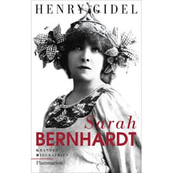 Flammarion Sarah Bernhardt livre biographie Français