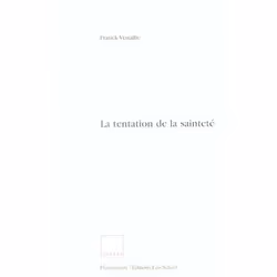 Flammarion La Tentation de la sainteté, Littérature, Français, Livre broché, 144 pages