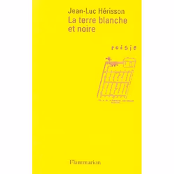 Flammarion La Terre blanche et noire, poésie, Français, Livre broché, 96 pages