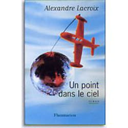 Flammarion Un point dans le ciel livre Littérature Français
