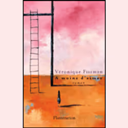 Flammarion À moins d’aimer, Littérature, Français, Livre broché, 384 pages