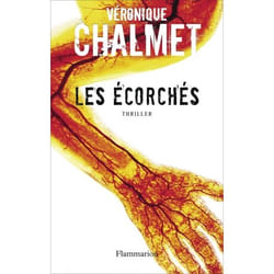Flammarion Les Écorchés livre Thrillers Français