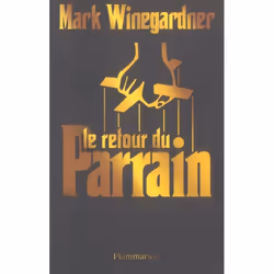 Flammarion Le Retour du parrain, Littérature, Français, Livre broché, 552 pages