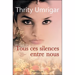 Flammarion Tous ces silences entre nous, Littérature, Français, Livre broché, 352 pages