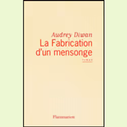 Flammarion La Fabrication d’un mensonge, Littérature, Français, Livre broché, 208 pages