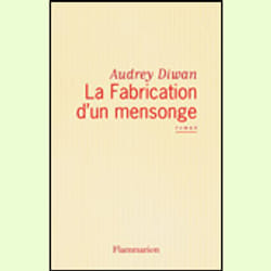 Flammarion La Fabrication d’un mensonge livre Littérature Français