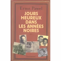Flammarion Jours heureux dans les années noires, Roman, Français, Livre broché, 304 pages