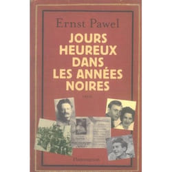 Flammarion Jours heureux dans les années noires livre Roman Français
