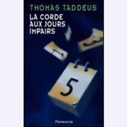 Flammarion La Corde aux jours impairs, Thrillers, Français, Livre broché, 352 pages