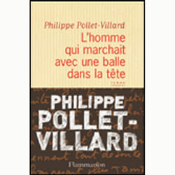 Flammarion L’homme qui marchait avec une balle dans la tête livre Littérature Français
